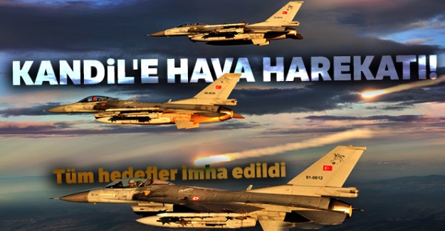 Kandil'e hava harekatı! Tüm hedefler imha edildi