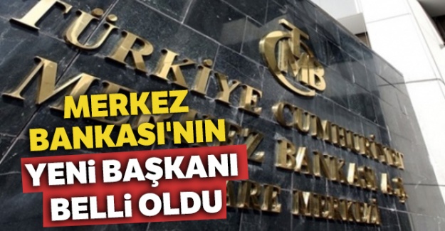 Merkez Bankası'nın yeni başkanı Murat Uysal oldu