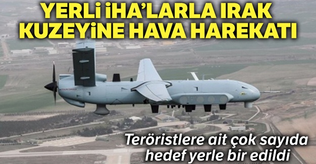 Yerli İHA'larla Irak kuzeyine hava harekatı