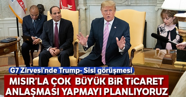 G7 Zirvesi'nde Trump - Sisi görüşmesi