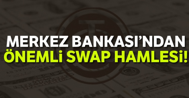 Merkez Bankası'ndan önemli swap hamlesi!