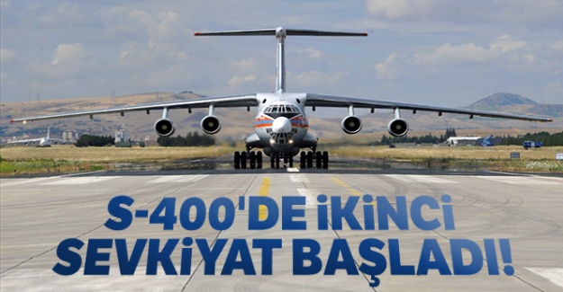 S-400'de ikinci sevkiyat başladı