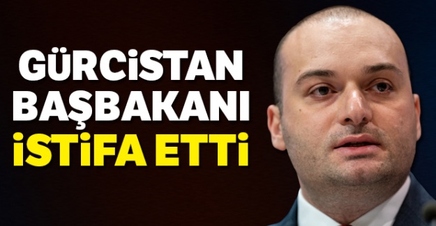 Gürcistan Başbakanı istifa etti