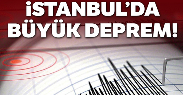 İstanbul'da Şiddetli Deprem!