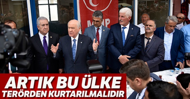 MHP Genel Başkanı Bahçeli: 'Artık bu ülke terörden kurtarılmalıdır'