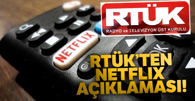 RTÜK'ten Netflix açıklaması