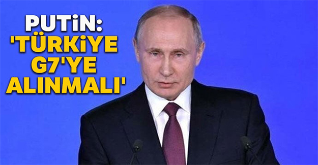 Putin'den Türkiye çıkışı