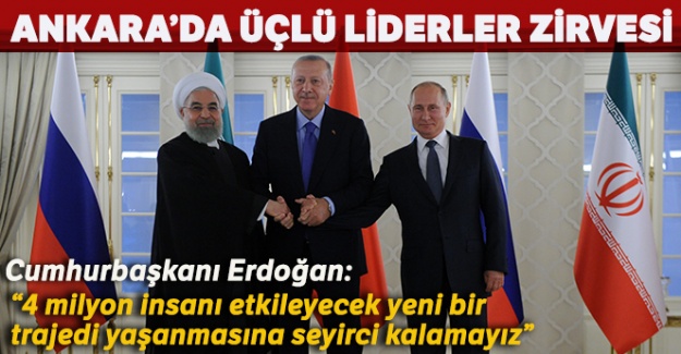 Türkiye-Rusya-İran Üçlü Liderler Zirvesi