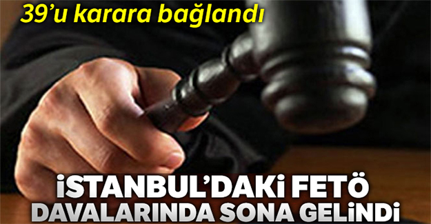 İstanbul'daki ana darbe davalarında sona gelindi