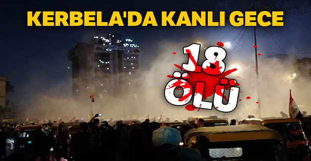 Kerbela'da kanlı gece: 18 ölü