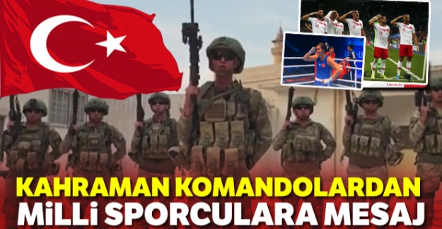 Tel Abyad'taki askerlerimizden milli sporculara mesaj
