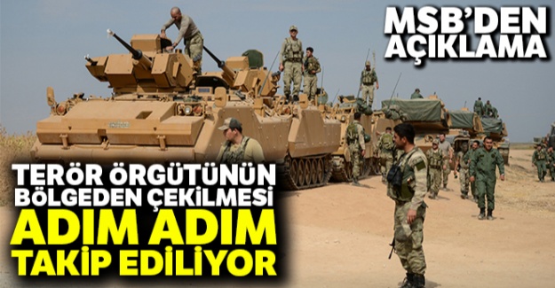 Terör örgütünün Güvenli Bölge'den geri çekilmesi takip ediliyor