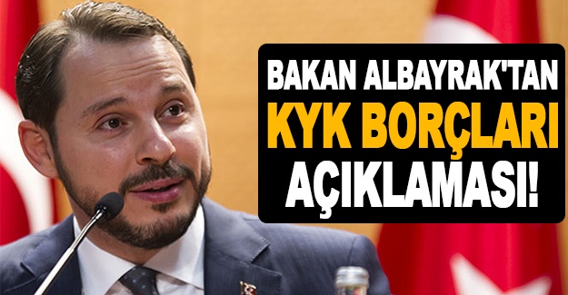 Bakan Albayrak'tan KYK borçları açıklaması!