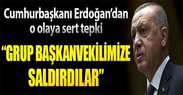 Cumhurbaşkanı Erdoğan'dan o sözlere çok sert tepki