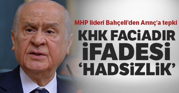 Devlet Bahçeli'den Arınç'a tepki