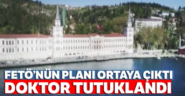 FETÖ'nün planı ortaya çıktı! Doktor tutuklandı