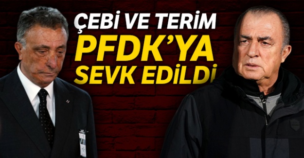 Ahmet Nur Çebi ve Fatih Terim PFDK'da