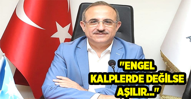 AK Partili Sürekli: Engel kalplerde değilse aşılır...