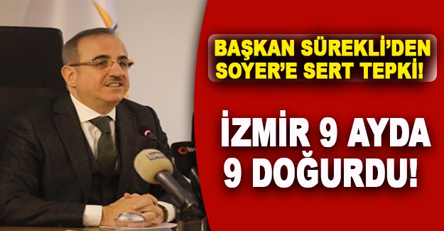 Başkan Sürekli’den Soyer’e sert tepki!