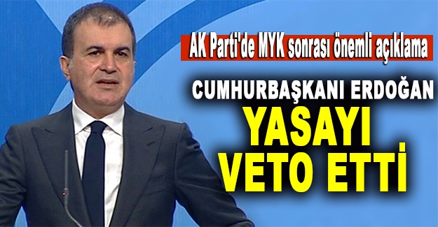 Cumhurbaşkanı Erdoğan, yasayı veto etti