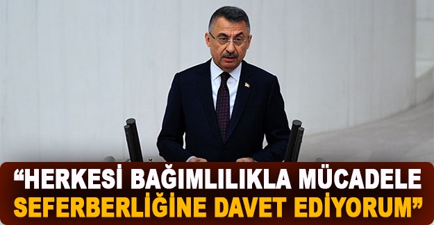 Fuat Oktay: “Herkesi bağımlılıkla mücadele seferberliğine davet ediyorum”