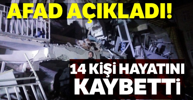 AFAD: 'Elazığ'da 8, Malatya'da 6 kişi hayatını kaybetti'