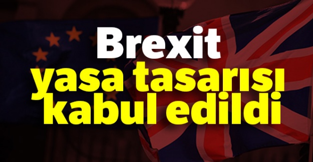 Brexit, İngiliz Parlamentosu'ndan geçti