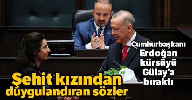 Cumhurbaşkanı Erdoğan, kürsüyü Şehit Mehmet Şirin Demir'in kızına bıraktı