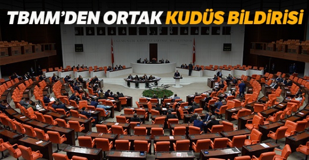 TBMM'den ortak Kudüs bildirisi