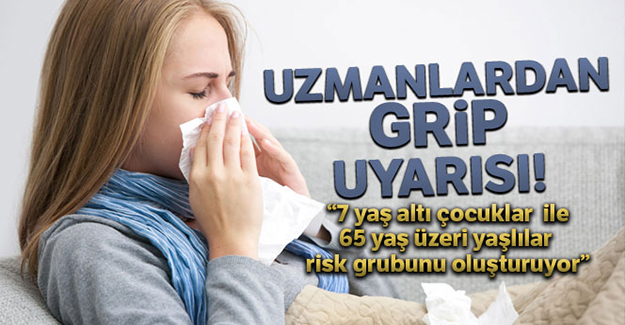 Uzmanlardan grip uyarısı