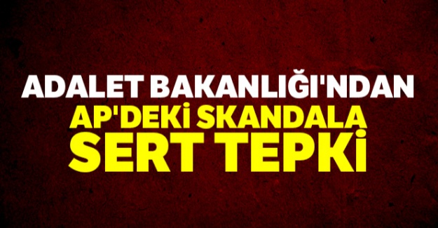 Adalet Bakanlığı'ndan AP'deki skandala sert tepki