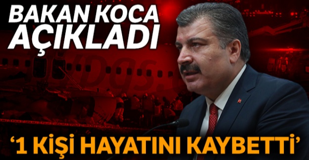 Bakan Koca: “Bir vatandaşımızın hayatını kaybettiğini söyleyebilirim”