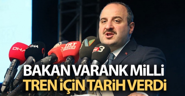 Bakan Varank milli tren için tarih verdi