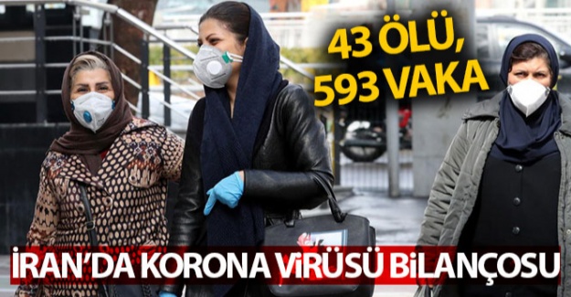 İran'da korona virüsü bilançosu: 43 ölü, 593 vaka