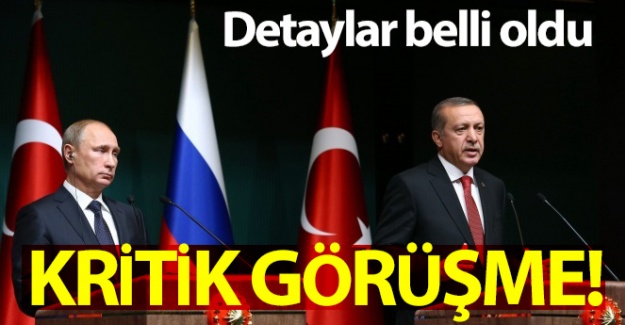 Cumhurbaşkanı Erdoğan ve Putin’in görüşeceği tarih belli oldu