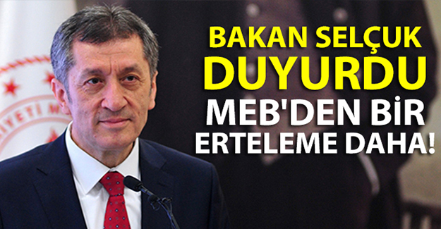 MEB'den bir erteleme daha