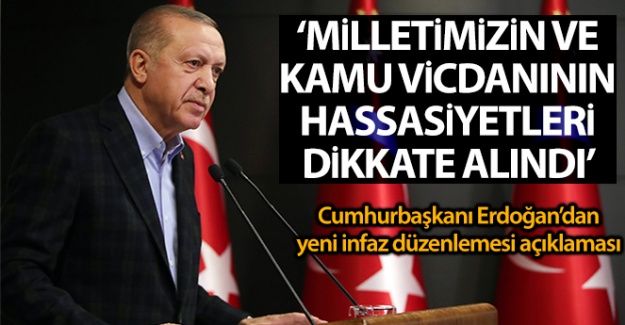Cumhurbaşkanı Erdoğan'dan yeni infaz yasası değerlendirmesi
