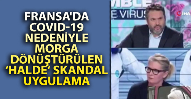 Fransa'da Covid-19 nedeniyle morga dönüştürülen 'halde' skandal uygulama