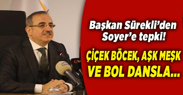 AK Parti İzmir İl Başkanı Sürekli'den Soyer'e tepki!