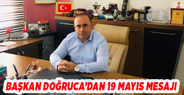 AK Partili Doğruca: "19 Mayıs, milletimizin varlık-yokluk mücadelesinin ilk adımıdır"
