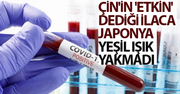 Çin'in 'etkin' dediği ilaca Japonya yeşil ışık yakmadı