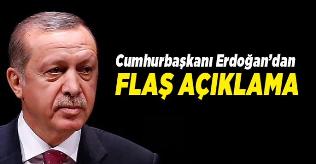 Cumhurbaşkanı Erdoğan'dan flaş İstanbul açıklaması