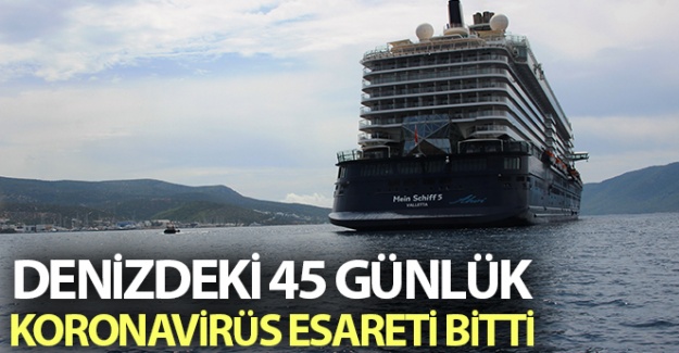 Denizdeki 45 günlük esaret bitti