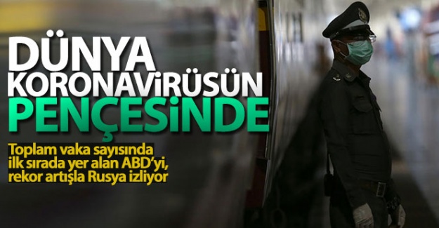 Dünya korona virüsün pençesinde