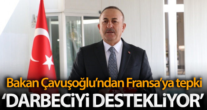 Bakan Çavuşoğlu'ndan Fransa'ya tepki!