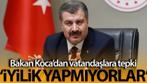 Bakan Koca: 'İyilik yapmıyorlar'