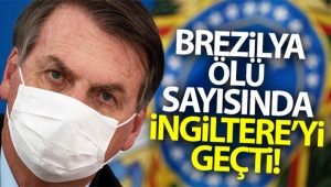 Brezilya ölü sayısında İngiltere'yi de geçti