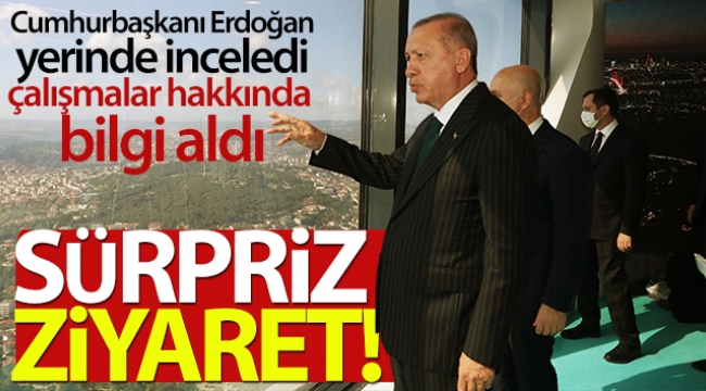 Cumhurbaşkanı Erdoğan'dan sürpriz ziyaret!