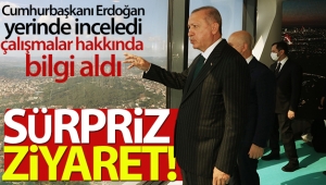 Cumhurbaşkanı Erdoğan'dan sürpriz ziyaret!