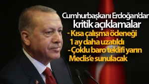 Cumhurbaşkanı Erdoğan: Kısa çalışma ve işsizlik ödeneğini 1 ay daha uzatıyoruz